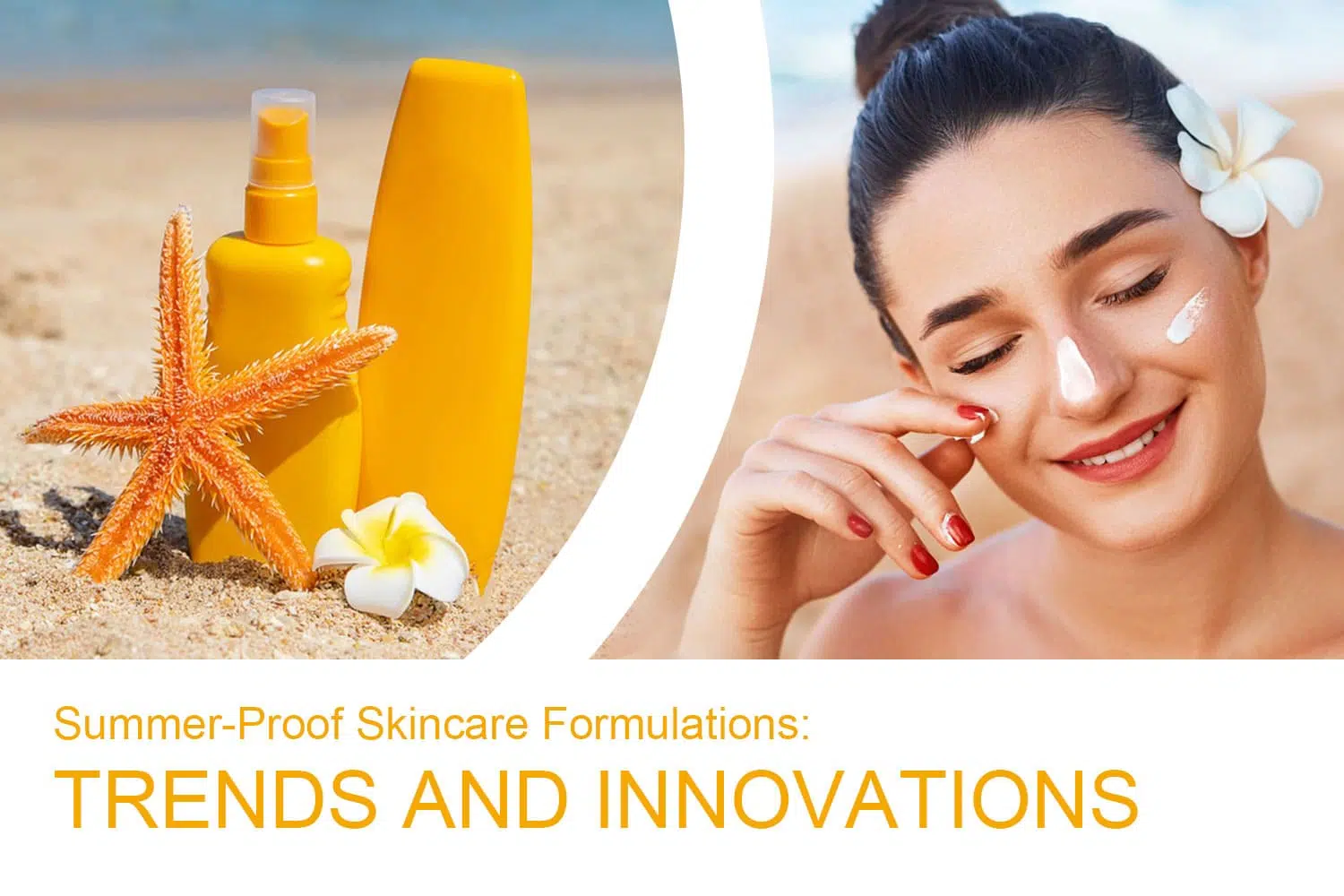 Summer-Proof Skincare Formulations Trends and Innovations_gzperfectlink
