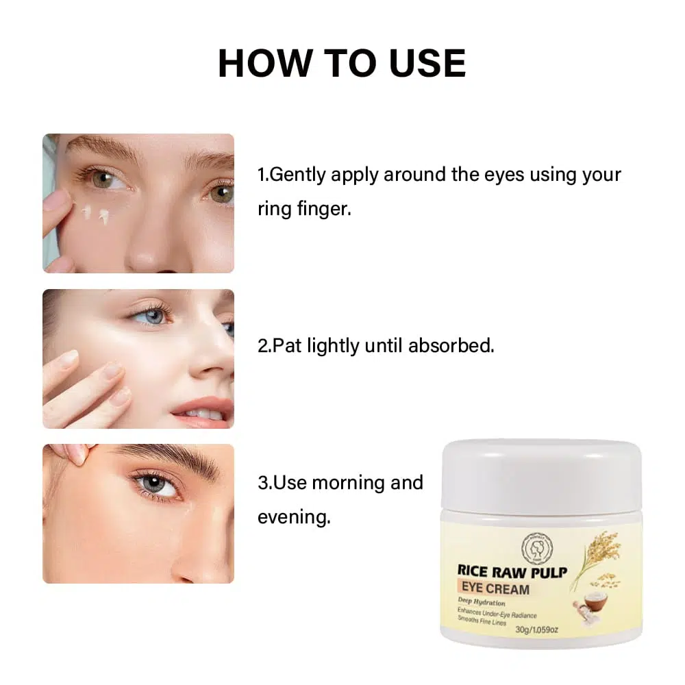Rice Raw Pulp Eye Cream for Bulk– Effective Dark Circle &Puffines Instructions of rice eye cream